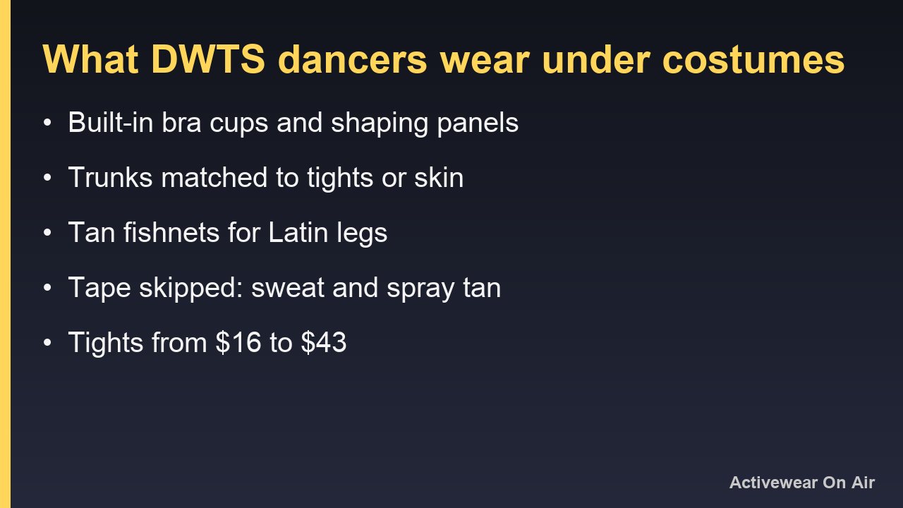 What DWTS dancers wear under costumes: built-in bra cups, trunks, tan fishnets, no tape